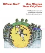 Wilhelm Hauff, Three Fairy Tales - Hauff, Wilhelm