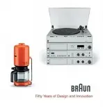 BRAUN--Fifty Years of Design and Innovation - Polster, Bernd
