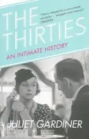 Thirties - Gardiner, Juliet