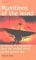 Munitions of the Mind - Taylor, Philip M.