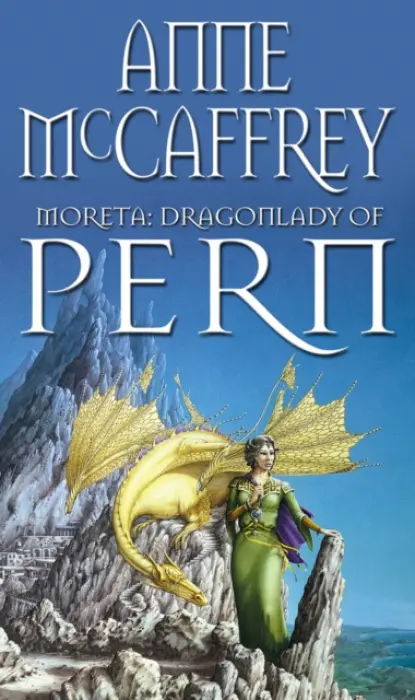 Moreta - Dragonlady Of Pern - McCaffrey, Anne