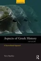 Aspects of Greek History 750-323BC - Buckley, Terry (Roedean School, UK)