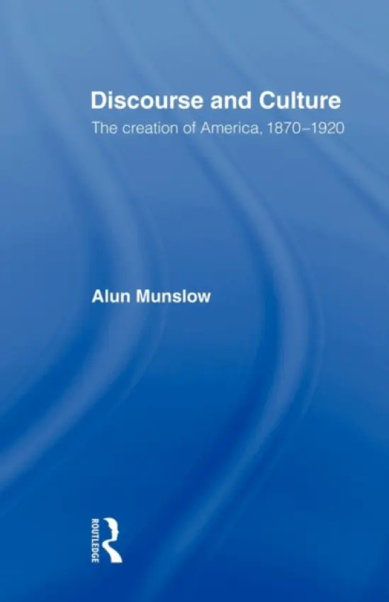 Discourse and Culture - Munslow, Alun (University of Chichester, UK)