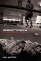 Legality of Boxing - Anderson, Jack (Queen's University Belfast, UK)
