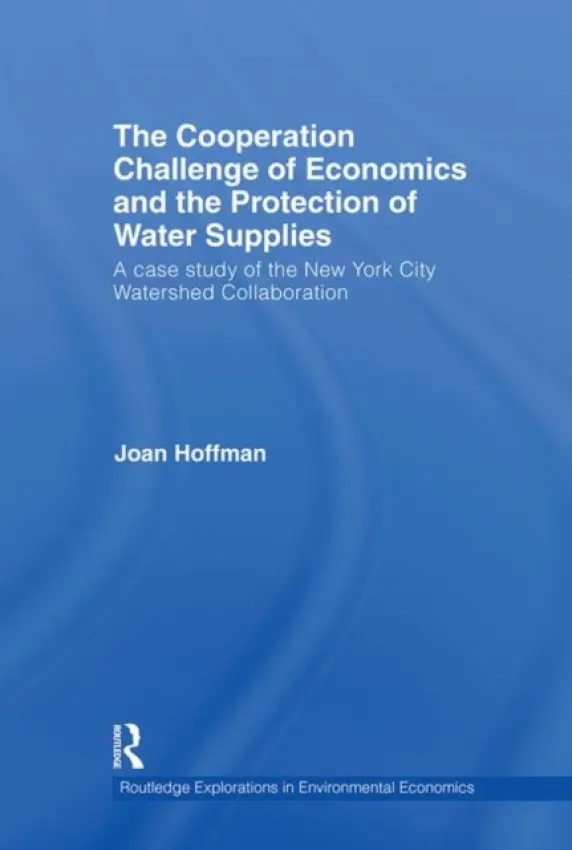 Cooperation Challenge of Economics and the Protection of Water Supplies - Hoffman, Joan (John Jay College of Criminal Justice, USA)