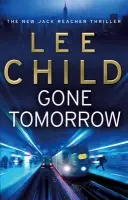 Gone Tomorrow - Child, Lee