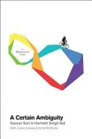 Certain Ambiguity - Suri, Gaurav a Bal, Hartosh Singh