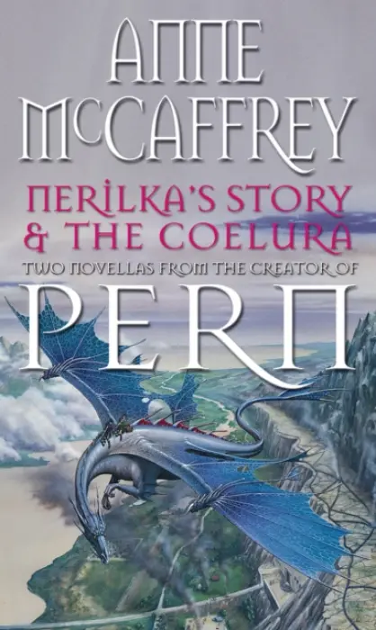 Nerilka's Story & The Coelura - McCaffrey, Anne