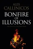 Bonfire of Illusions - Callinicos, Alex (King?s College, London)