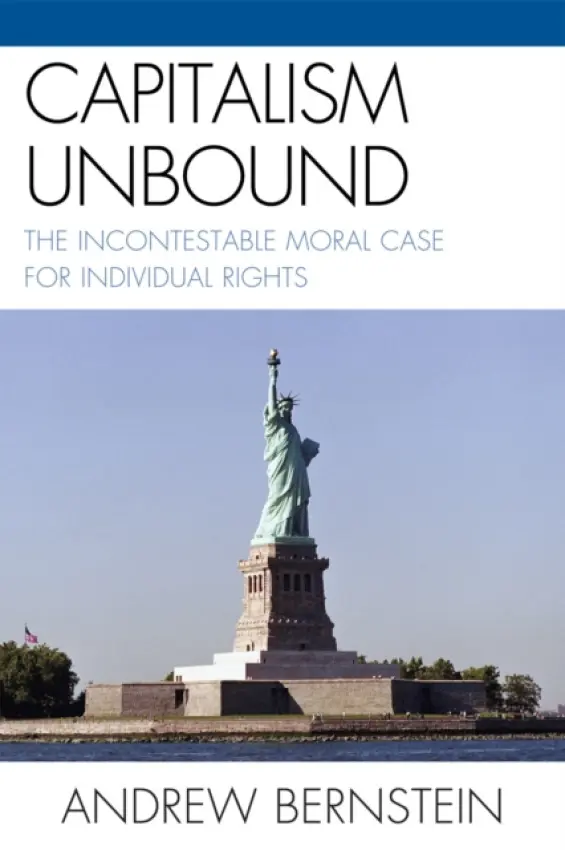 Capitalism Unbound - Bernstein, Andrew