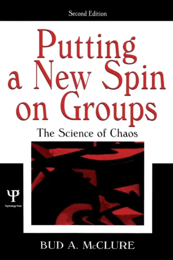 Putting A New Spin on Groups - McClure, Bud A.