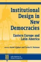 Institutional Design In New Democracies - Lijphart, Arend a Waisman, Carlos