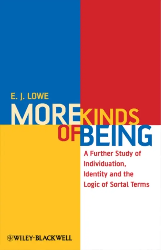 More Kinds of Being - Lowe, E. J. (University of Durham, UK)