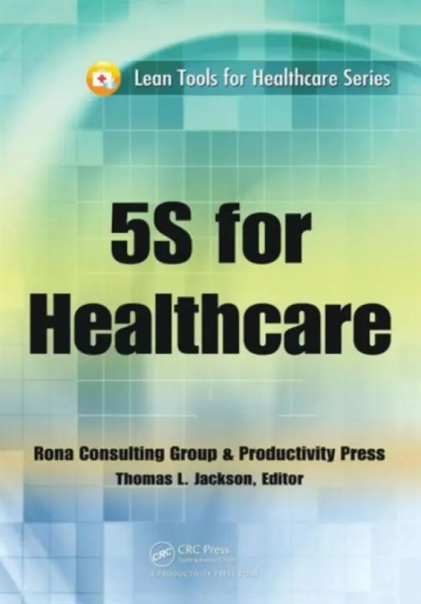 5S for Healthcare - Jackson, Thomas L.