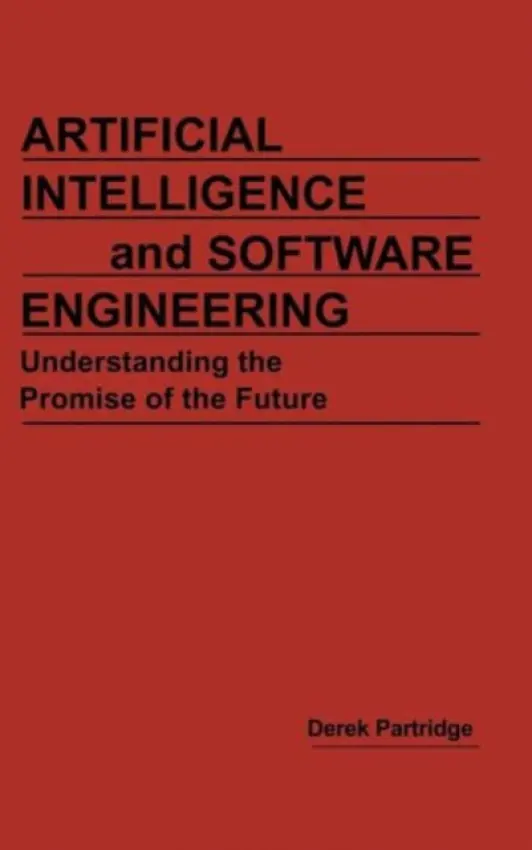 Artificial Intelligence and Software Engineering - Partridge, Derek