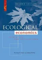 Ecological Economics, Second Edition - Daly, Herman E. a Farley, Joshua