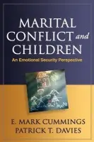 Marital Conflict and Children - Cummings, E. Mark (University of Notre Dame, United States) a Davies, Patrick T. (University of Rochester, United States)