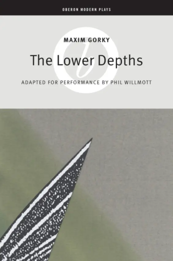 Lower Depths - Gorky, Maxim