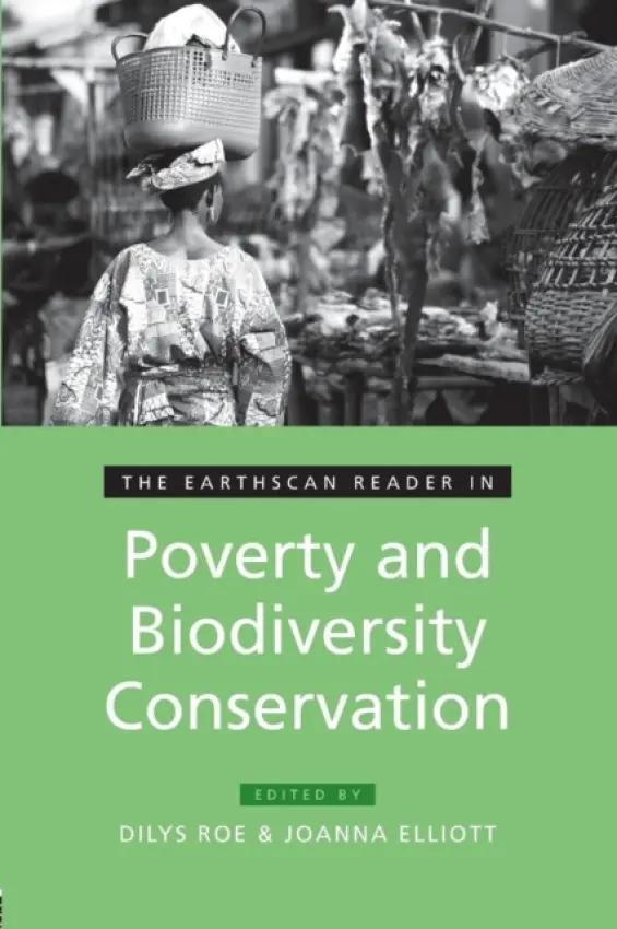 Earthscan Reader in Poverty and Biodiversity Conservation