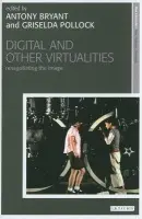 Digital and Other Virtualities