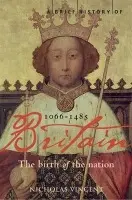 Brief History of Britain 1066-1485 - Vincent, Professor Nicholas