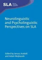 Neurolinguistic and Psycholinguistic Perspectives on SLA