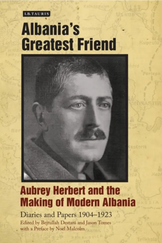 Albania's Greatest Friend - Herbert, Aubrey