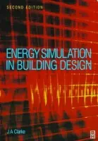 Energy Simulation in Building Design - Clarke, Joseph