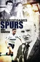 Spurs Greatest Games - Donovan, Mike