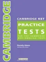 Cambridge KET Practice Tests - Adams, Dorothy a Piniaris, Diane