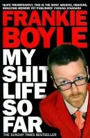 My Shit Life So Far - Boyle, Frankie
