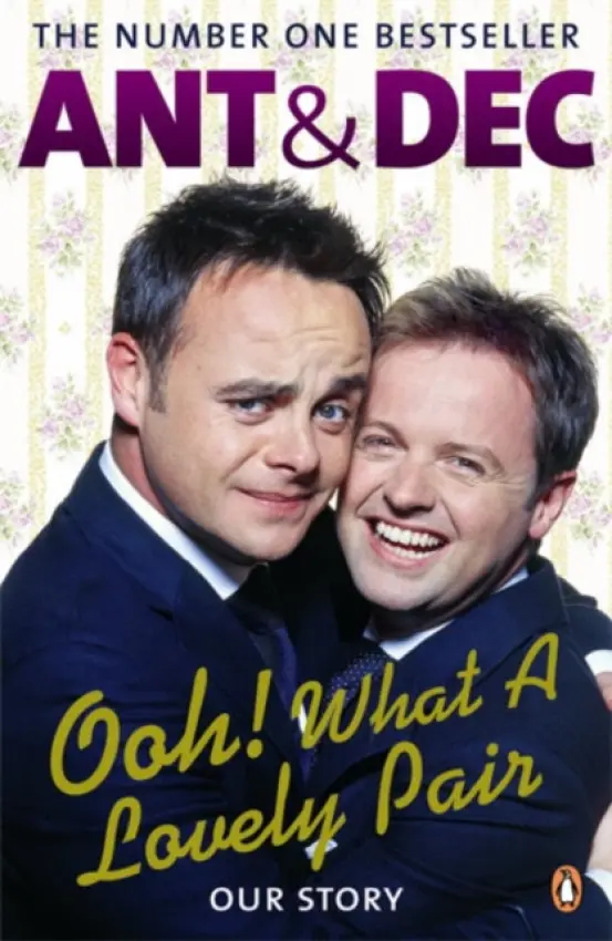 Ooh! What a Lovely Pair - McPartlin, Ant a Donnelly, Declan