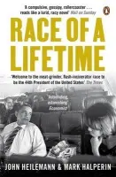 Race of a Lifetime - Heilemann, John a Halperin, Mark