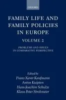 Family Life and Family Policies in Europe