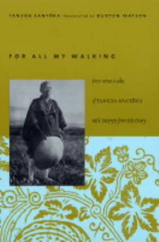 For All My Walking - Taneda, Santoka