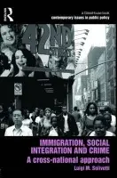 Immigration, Social Integration and Crime - Solivetti, Luigi (University of Rome, Italy)