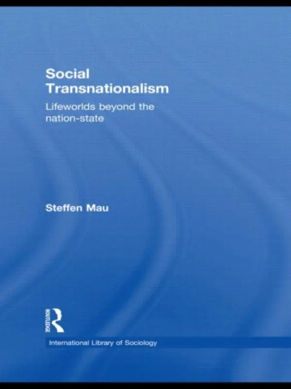 Social Transnationalism - Mau, Steffen (University Bremen, Germany)