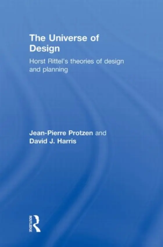 Universe of Design - Protzen, Jean-Pierre (University of California, Berkeley, USA) a Harris, David
