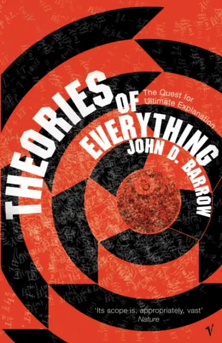 Theories Of Everything - Barrow, John D.