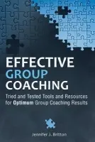 Effective Group Coaching - Jennifer J Britton