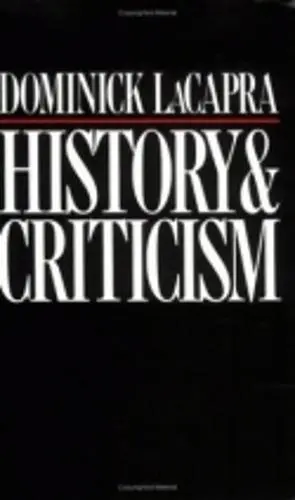 History and Criticism - LaCapra, Dominick