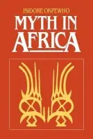 Myth in Africa - Okpewho, Isidore