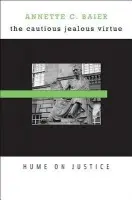 Cautious Jealous Virtue - Baier, Annette C.