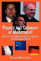 France and Germany at Maastricht - Mazzucelli, Colette