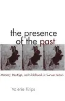 Presence of the Past - Krips, Valerie