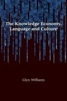 Knowledge Economy, Language and Culture - Williams, Glyn