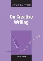 On Creative Writing - Harper, Graeme