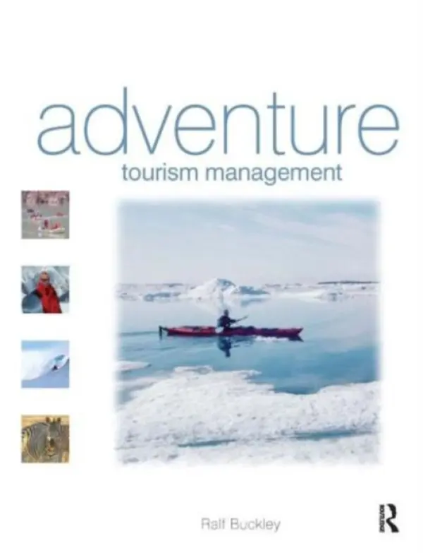 Adventure Tourism Management - Buckley, Ralf (Griffith University, Australia)