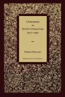Censorship in Soviet Literature, 1917-1991 - Ermolaev, Herman