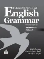 Fundamentals of English Grammar Workbook, Volume A - Azar, Betty a Koch, Rachel a Hagen, Stacy